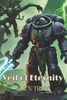 Paperback Veil of Eternity: A Warhammer 40K Deathwatch Horror Saga Book