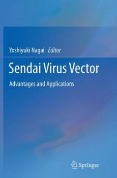 Paperback Sendai Virus Vector: Advantages and Applications Book