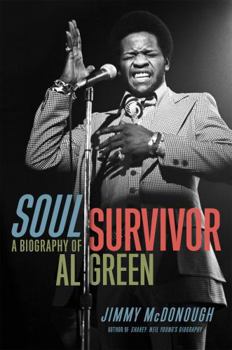 Hardcover Soul Survivor: A Biography of Al Green Book