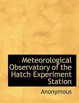 Paperback Meteorological Observatory of the Hatch Experiment Station Book