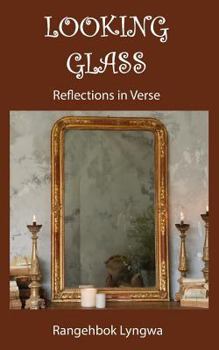 Paperback Looking Glass: Reflections in Verse Book