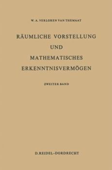 Räumliche Vorstellung und Mathematisches Erkenntnisvermögen: Band II (German Edition)