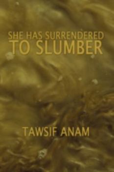 Paperback She Has Surrendered to Slumber Book