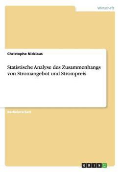 Paperback Statistische Analyse des Zusammenhangs von Stromangebot und Strompreis [German] Book