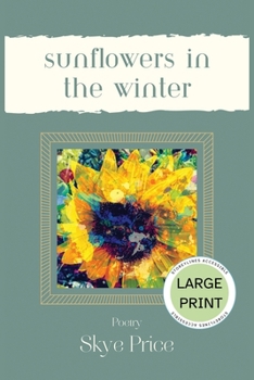 Paperback Sunflowers in the Winter - Large Print Edition [Large Print] Book