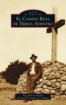 Hardcover El Camino Real de Tierra Adentro Book