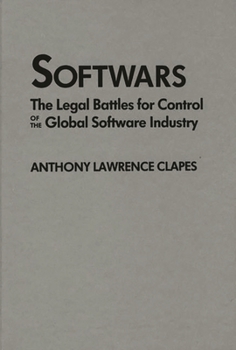 Hardcover Softwars: The Legal Battles for Control of the Global Software Industry Book