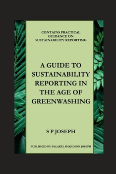 Paperback A Guide to Sustainability Reporting in the Age of Greenwashing Book