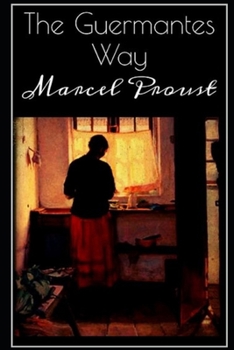 Paperback The guermantes way by marcel proust illustrated edition Book