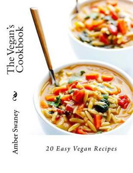 Paperback The Vegan's Cookbook: 20 Easy Vegan Recipes Book