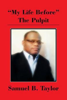 Paperback My Life Before the Pulpit Book