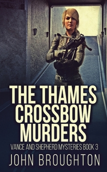 Paperback The Thames Crossbow Murders Book