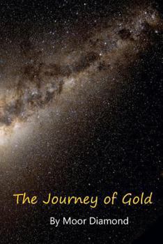Paperback The Journey of Gold Book