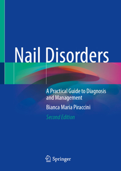 Hardcover Nail Disorders: A Practical Guide to Diagnosis and Management Book