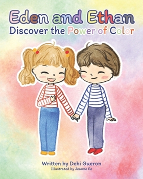 Paperback Eden and Ethan Discover the Power of Color Book