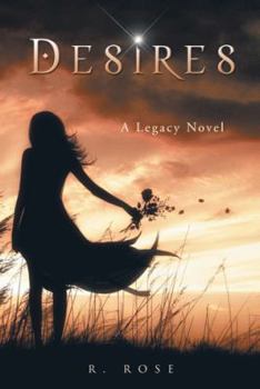 Desires - Book #1 of the Legacy