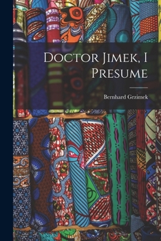 Paperback Doctor Jimek, I Presume Book