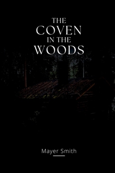 Paperback The coven in the Woods Book