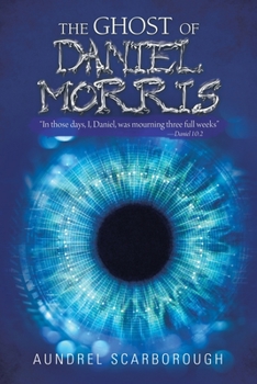 Paperback The Ghost of Daniel Morris Book