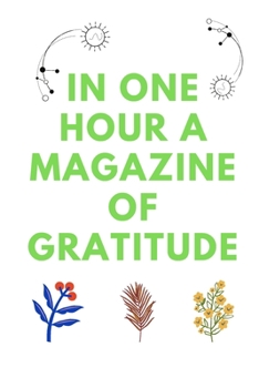 Paperback In one hour a magazine of gratitude Book