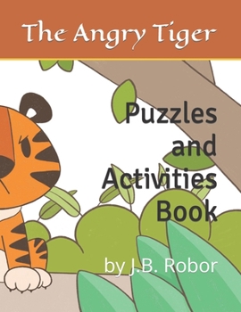 Paperback The Angry Tiger Puzzles and Activities Book