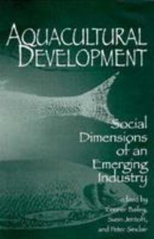 Paperback Aquacultural Development: Social Dimensions of an Emerging Industry Book