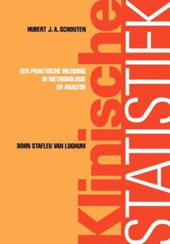 Paperback Klinische Statistiek: Een Praktische Inleiding in Methodologie En Analyse [Dutch] Book