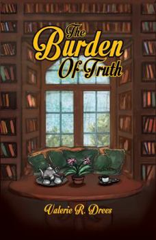 Paperback The Burden of Truth Book
