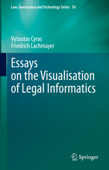 Hardcover Essays on the Visualisation of Legal Informatics Book