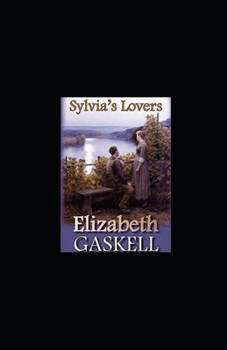 Paperback Sylvia's Lovers Annotated Book