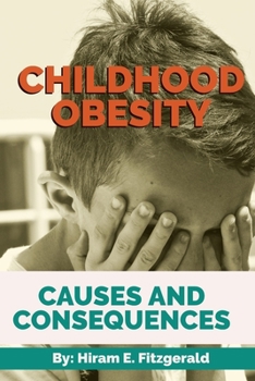 Paperback Childhood Obesity: Causes and Consequences Book
