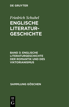 Hardcover Englische Literaturgeschichte Der Romantik Und Des Viktorianismus [German] Book