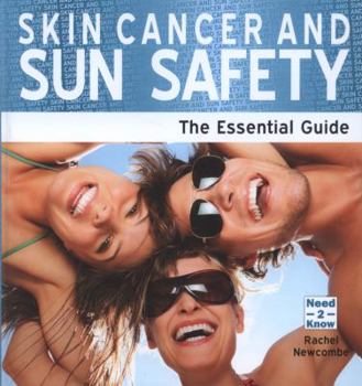 Paperback Skin Cancer and Sun Safety - The Essential Guide Book