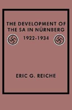 Hardcover The Development of the SA in Nurnberg, 1922–1934 Book