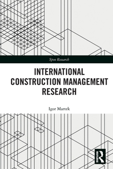 Paperback International Construction Management Research (Spon Research) Book