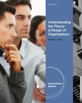 Paperback Understanding the Theory and Design of Organizations. Richard L. Daft Book