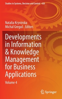 Hardcover Developments in Information & Knowledge Management for Business Applications: Volume 4 Book