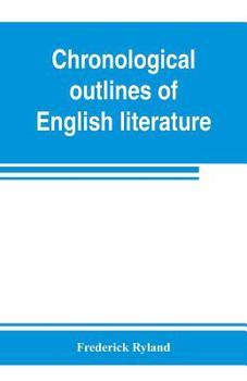 Chronological Outlines of English Literature
