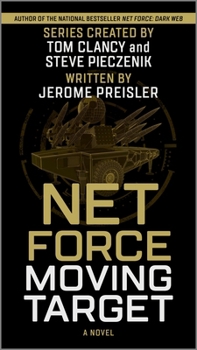 Net Force: Moving Target - Book #4 of the Net Force Series