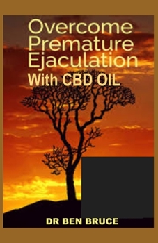 Paperback Overcome Premature Ejaculation with CBD Oil Book