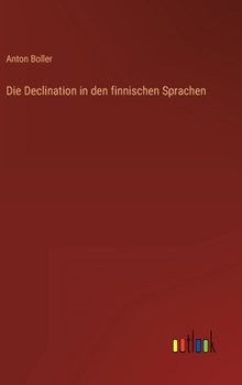 Hardcover Die Declination in den finnischen Sprachen [German] Book