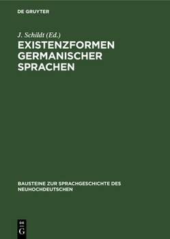 Hardcover Existenzformen Germanischer Sprachen: Soziale Basis Und Typologische Kennzeichen [German] Book