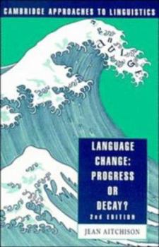 Paperback Language Change: Progress or Decay? Book