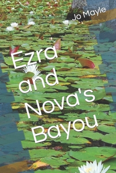 Ezra and Nova's Bayou