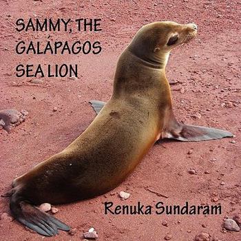 Paperback Sammy, the Galapagos Sea Lion Book