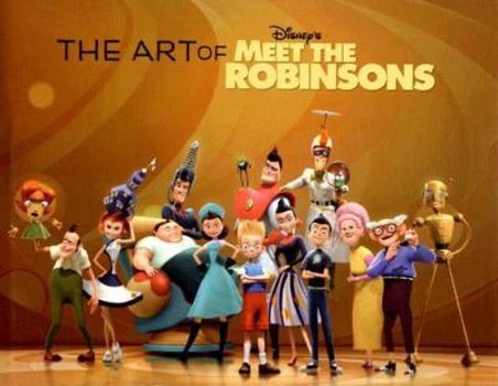 Hardcover The Art of Meet the Robinsons Book