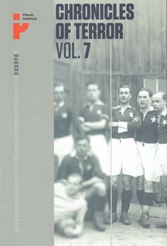 Chronicles of terror. Vol 7. Auschwitz-Birkenau, Victims of deadly medicine