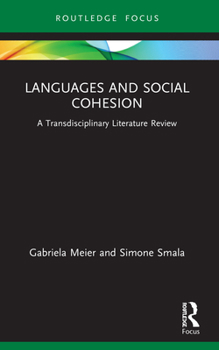 Languages and Social Cohesion: A Transdisciplinary Literature Review - Book  of the Routledge Advances in Sociology