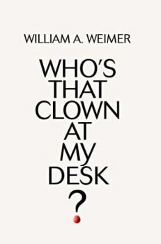 Paperback Who's That Clown at My Desk? Book