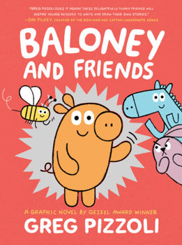 Baloney and Friends - Book #1 of the Baloney and Friends